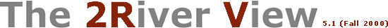 The 2River View, 5.1 (Fall 2000)