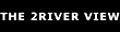 The 2River View
