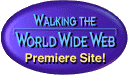  [Walking the World Wide Premiere Site!]
